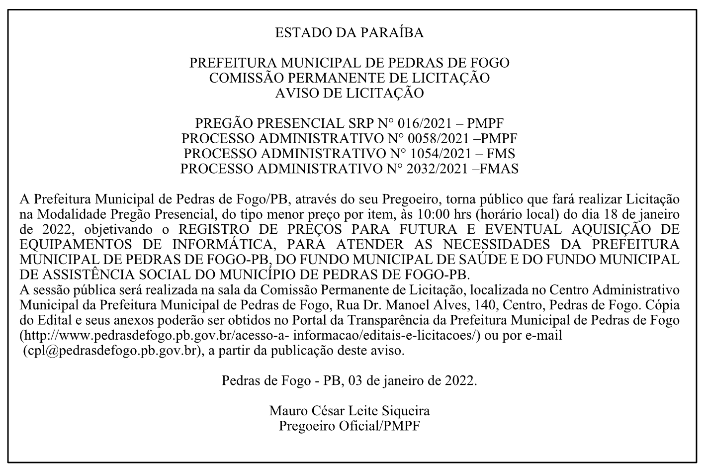 PREFEITURA MUNICIPAL DE PEDRAS DE FOGO – AVISO DE LICITAÇÃO – PREGÃO PRESENCIAL SRP N° 016/2021 – PMPF