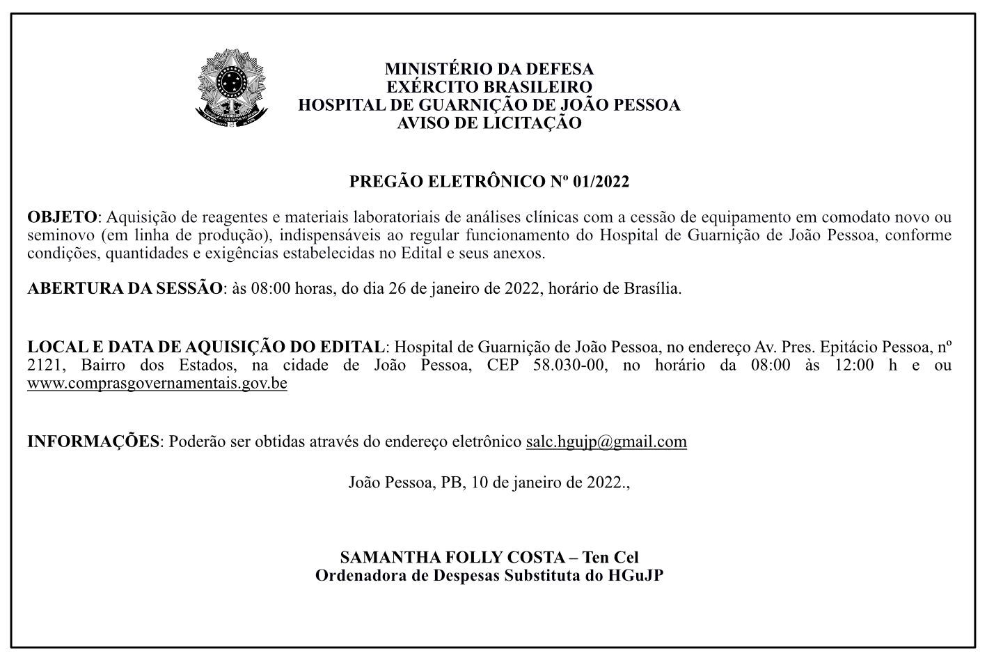 HOSPITAL DE GUARNIÇÃO DE JOÃO PESSOA – AVISO DE LICITAÇÃO – PREGÃO ELETRÔNICO Nº 01/2022