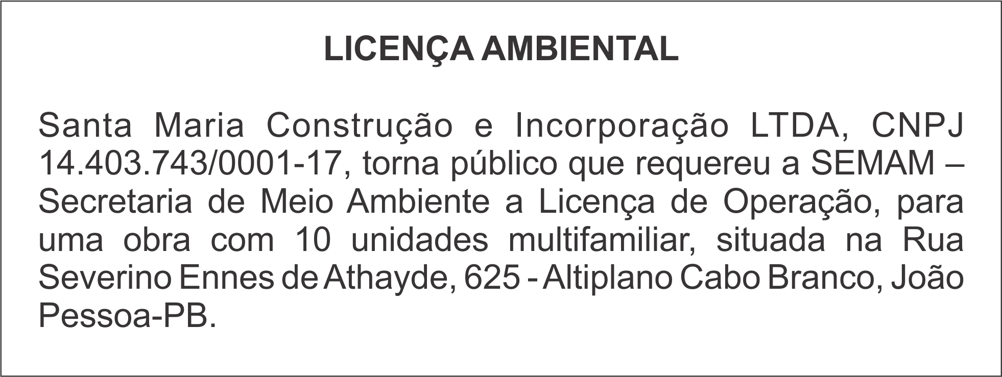 Santa Maria Construção e Incorporação LTDA – Licença Ambiental