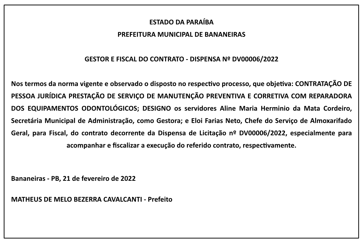 PREFEITURA MUNICIPAL DE BANANEIRAS – GESTOR E FISCAL DO CONTRATO – DISPENSA Nº DV00006/2022