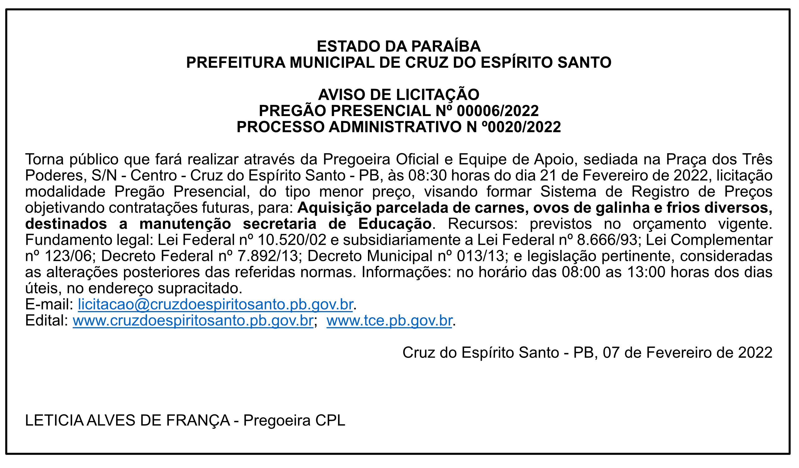 PREFEITURA MUNICIPAL DE CRUZ DO ESPÍRITO SANTO – AVISO DE LICITAÇÃO – PREGÃO PRESENCIAL Nº 00006/2022 – PROCESSO ADMINISTRATIVO N º0020/2022