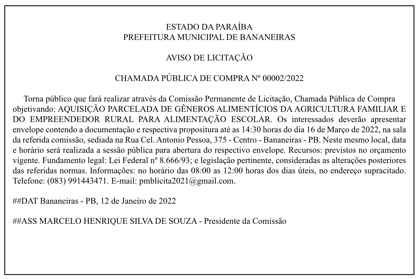 PREFEITURA MUNICIPAL DE BANANEIRAS – AVISO DE LICITAÇÃO – CHAMADA PÚBLICA DE COMPRA Nº 00002/2022