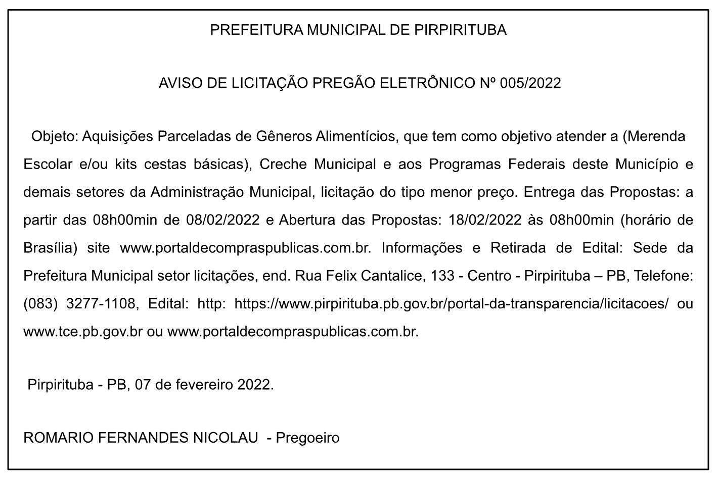 PREFEITURA MUNICIPAL DE PIRPIRITUBA – AVISO DE LICITAÇÃO – PREGÃO ELETRÔNICO Nº 005/2022