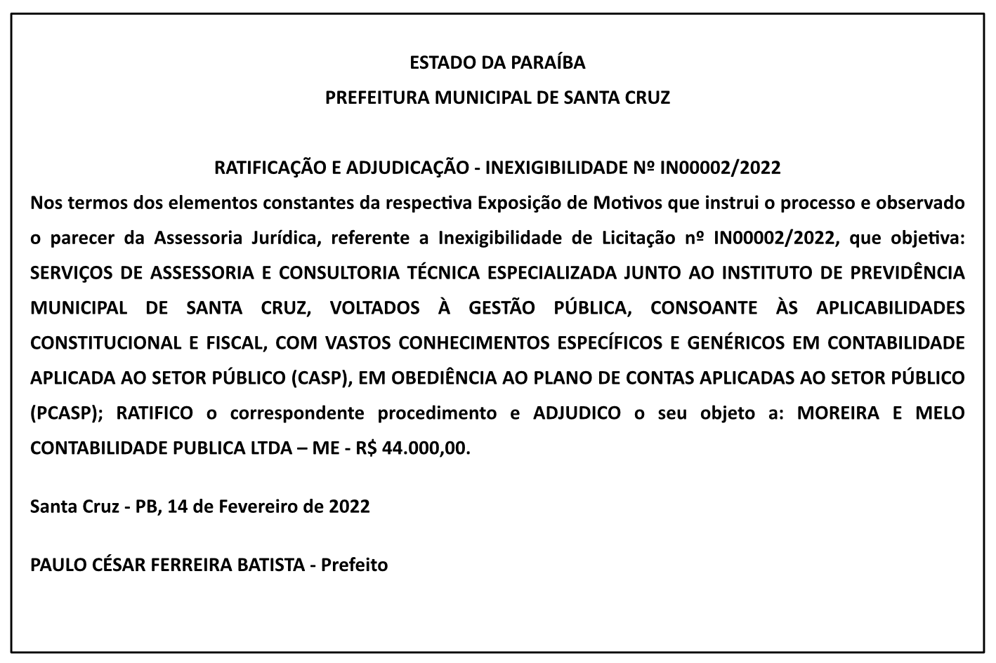PREFEITURA MUNICIPAL DE SANTA CRUZ – RATIFICAÇÃO E ADJUDICAÇÃO – INEXIGIBILIDADE Nº IN00002/2022