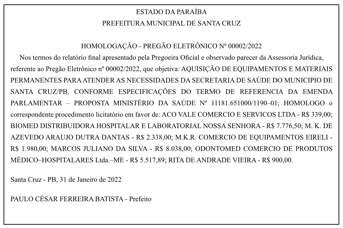 PREFEITURA MUNICIPAL DE SANTA CRUZ – HOMOLOGAÇÃO – PREGÃO ELETRÔNICO Nº 00002/2022