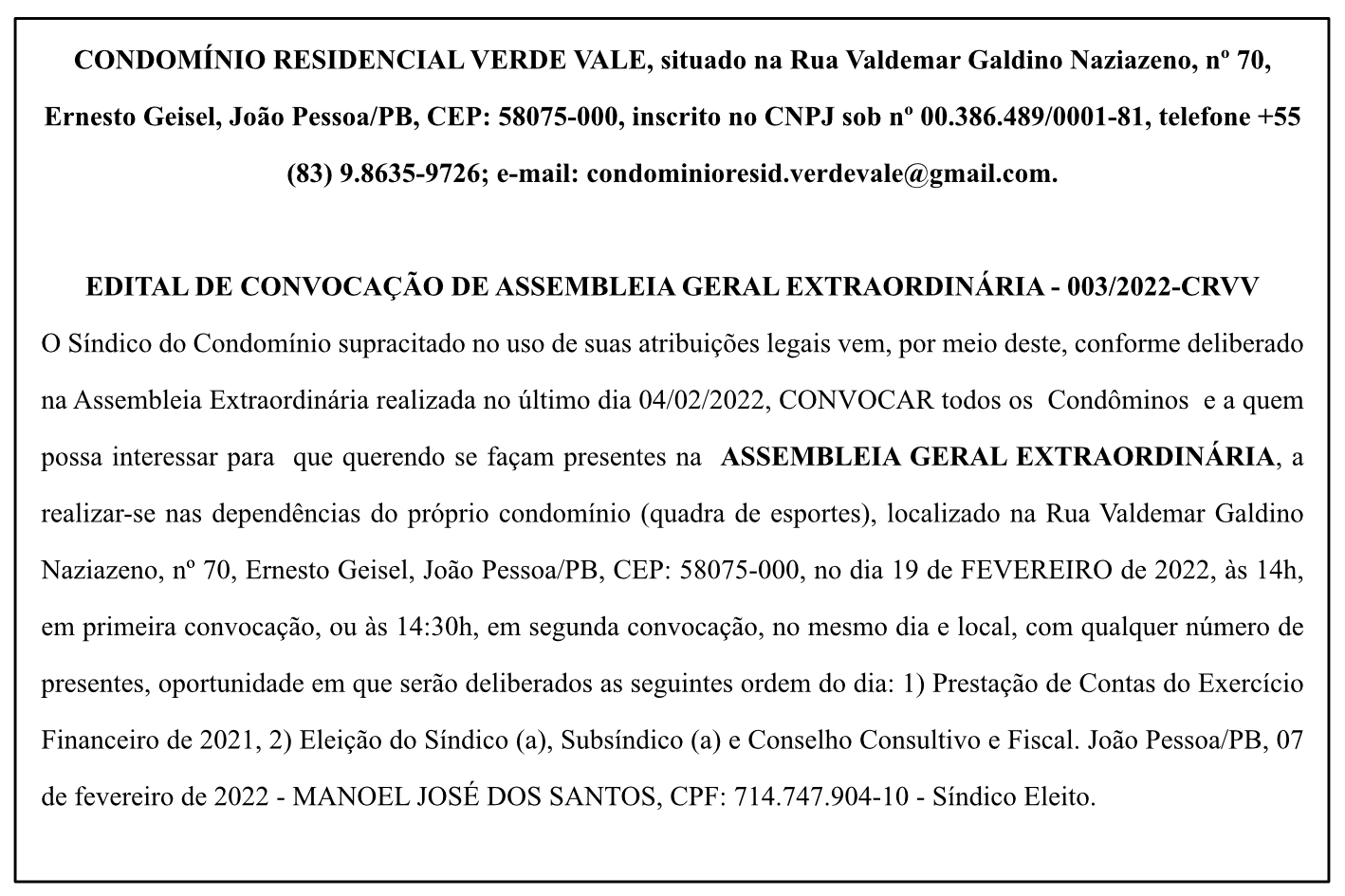 CONDOMÍNIO RESIDENCIAL VERDE VALE – EDITAL DE CONVOCAÇÃO DE ASSEMBLEIA GERAL EXTRAORDINÁRIA – 003/2022- CRVV