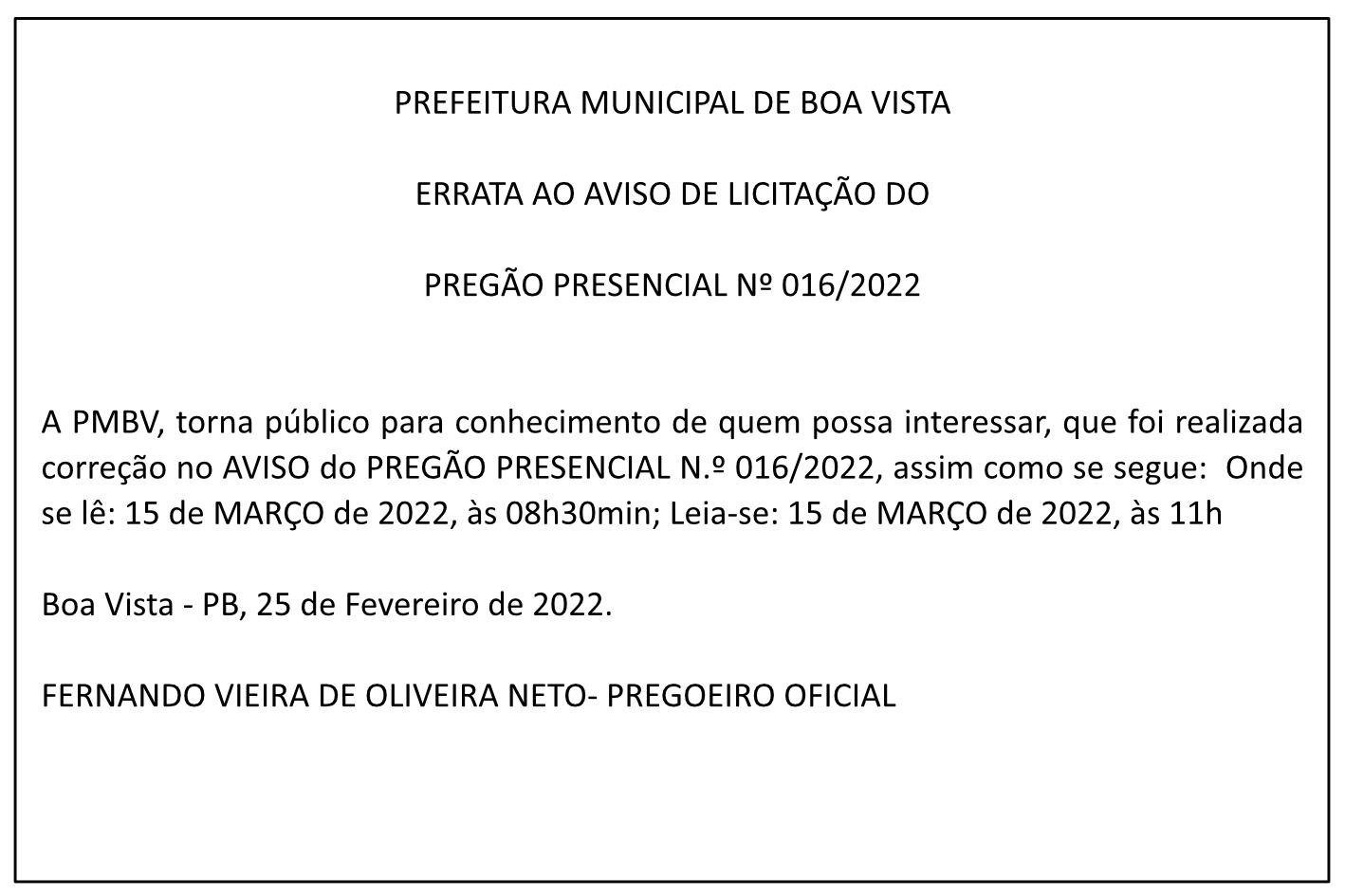 PREFEITURA MUNICIPAL DE BOA VISTA – ERRATA AO AVISO DE LICITAÇÃO DO PREGÃO PRESENCIAL Nº 016/2022