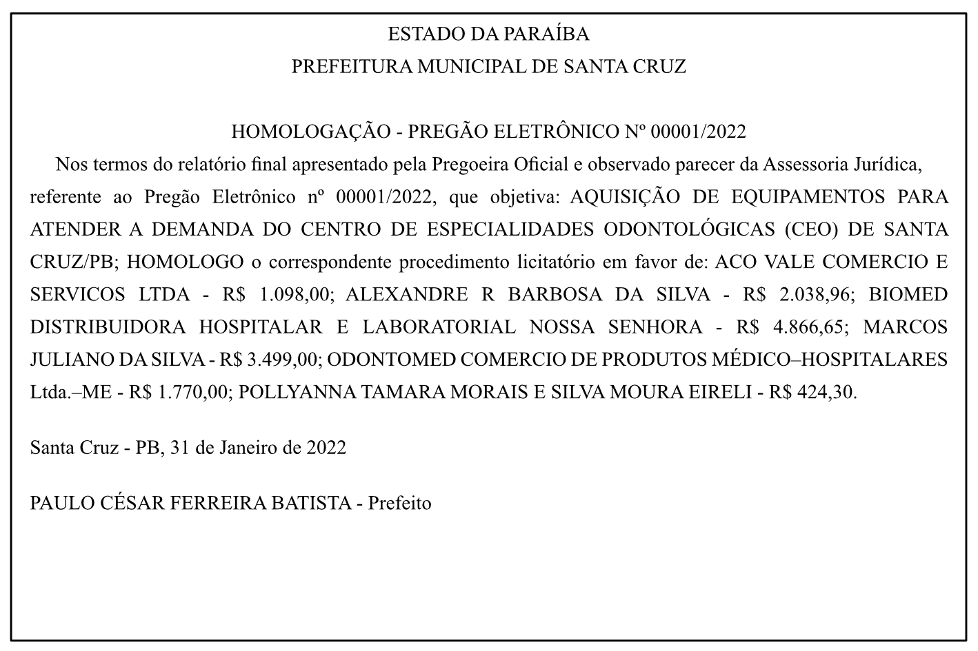 PREFEITURA MUNICIPAL DE SANTA CRUZ – HOMOLOGAÇÃO – PREGÃO ELETRÔNICO Nº 00001/2022