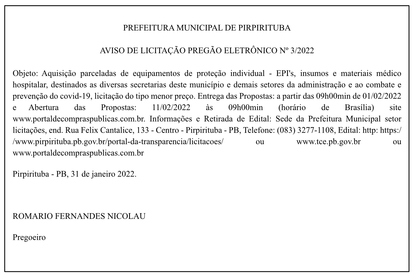 PREFEITURA MUNICIPAL DE PIRPIRITUBA – AVISO DE LICITAÇÃO – PREGÃO ELETRÔNICO Nº 3/2022