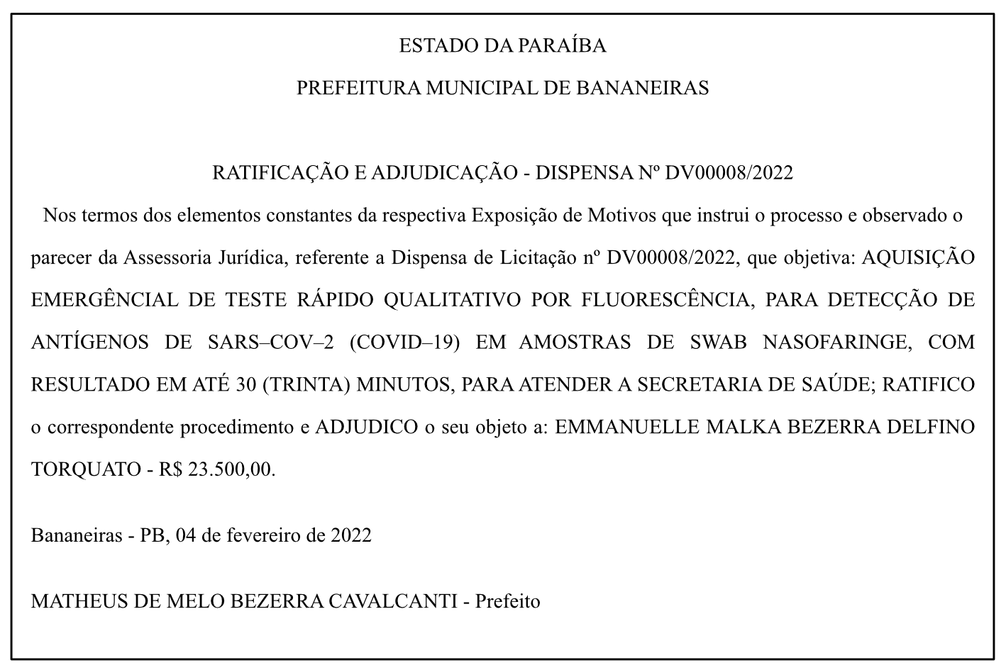 PREFEITURA MUNICIPAL DE BANANEIRAS -RATIFICAÇÃO E ADJUDICAÇÃO – DISPENSA Nº DV00008/2022