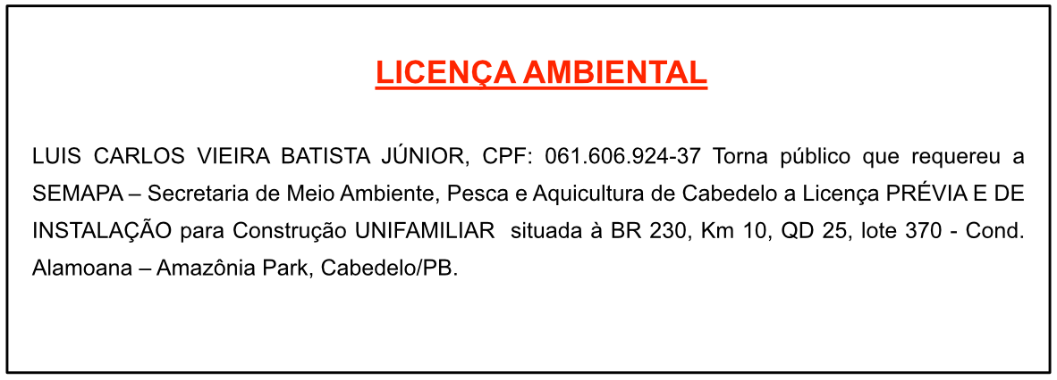 LUIS CARLOS VIEIRA BATISTA JÚNIOR – LICENÇA AMBIENTAL