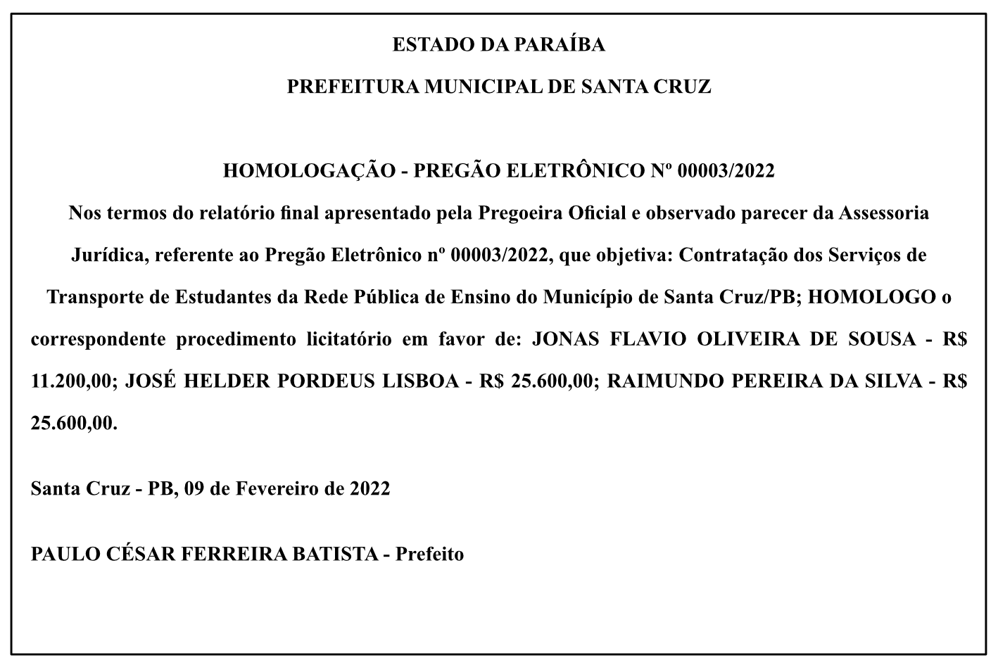 PREFEITURA MUNICIPAL DE SANTA CRUZ – HOMOLOGAÇÃO – PREGÃO ELETRÔNICO Nº 00003/2022