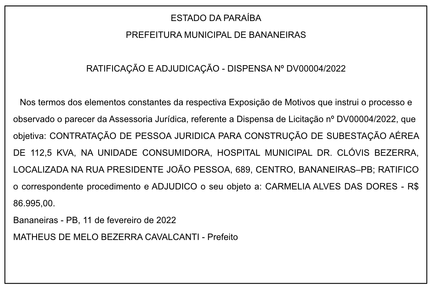 PREFEITURA MUNICIPAL DE BANANEIRAS – RATIFICAÇÃO E ADJUDICAÇÃO – DISPENSA Nº DV00004/2022