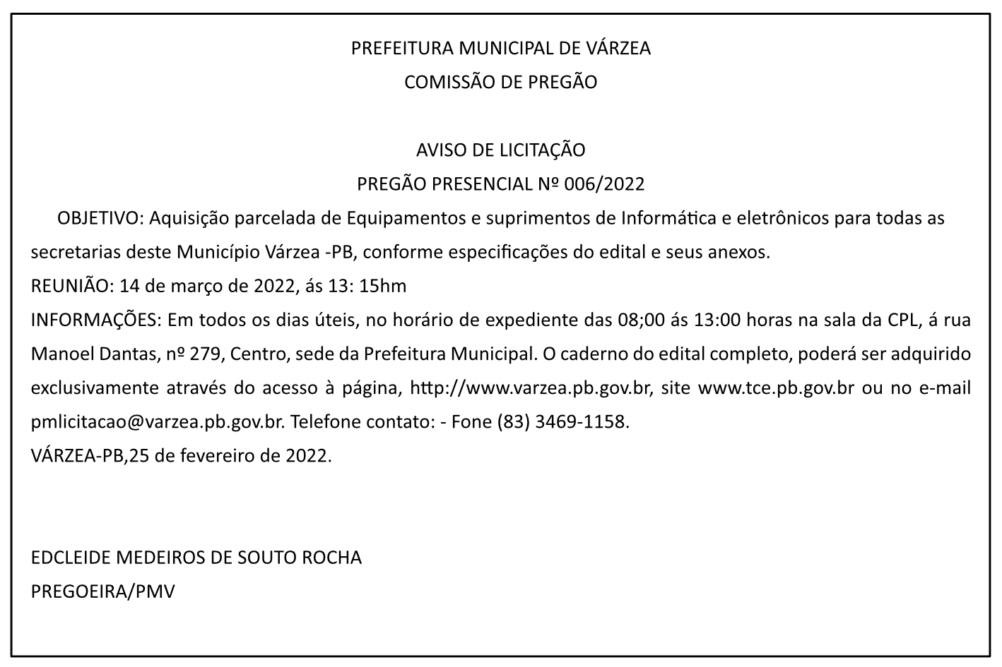 PREFEITURA MUNICIPAL DE VÁRZEA – COMISSÃO DE PREGÃO – AVISO DE LICITAÇÃO – PREGÃO PRESENCIAL Nº 006/2022