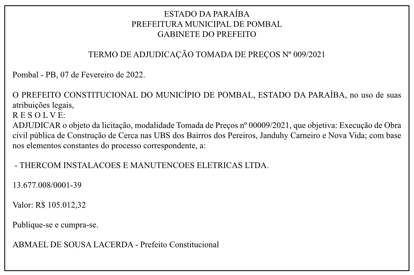 PREFEITURA MUNICIPAL DE POMBAL – GABINETE DO PREFEITO – TERMO DE ADJUDICAÇÃO – TOMADA DE PREÇOS Nº 009/2021