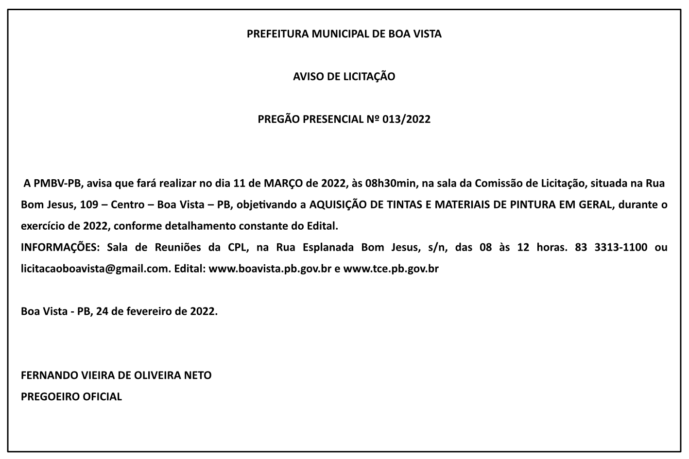 PREFEITURA MUNICIPAL DE BOA VISTA – AVISO DE LICITAÇÃO – PREGÃO PRESENCIAL Nº 013/2022