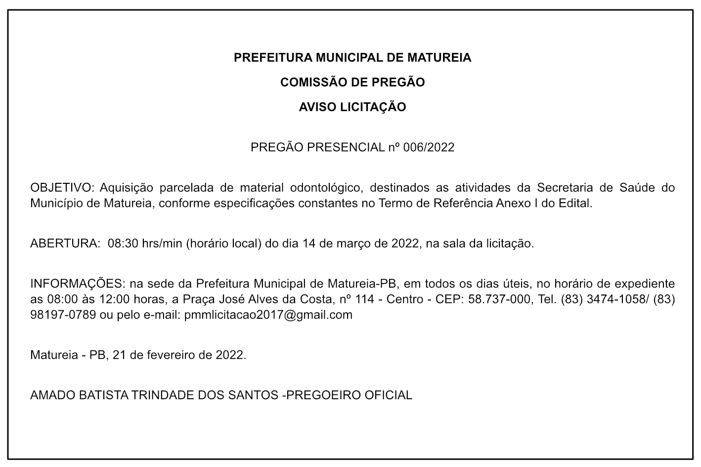PREFEITURA MUNICIPAL DE MATUREIA – COMISSÃO DE PREGÃO – AVISO LICITAÇÃO – PREGÃO PRESENCIAL Nº 006/2022