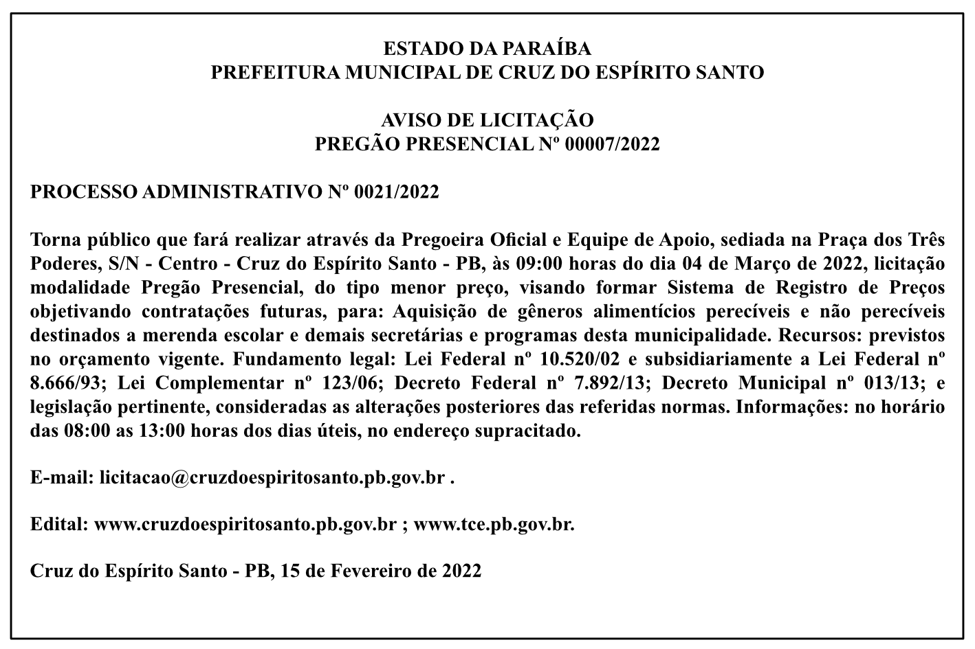 PREFEITURA MUNICIPAL DE CRUZ DO ESPÍRITO SANTO – AVISO DE LICITAÇÃO – PREGÃO PRESENCIAL Nº 00007/2022 – PROCESSO ADMINISTRATIVO Nº 0021/2022