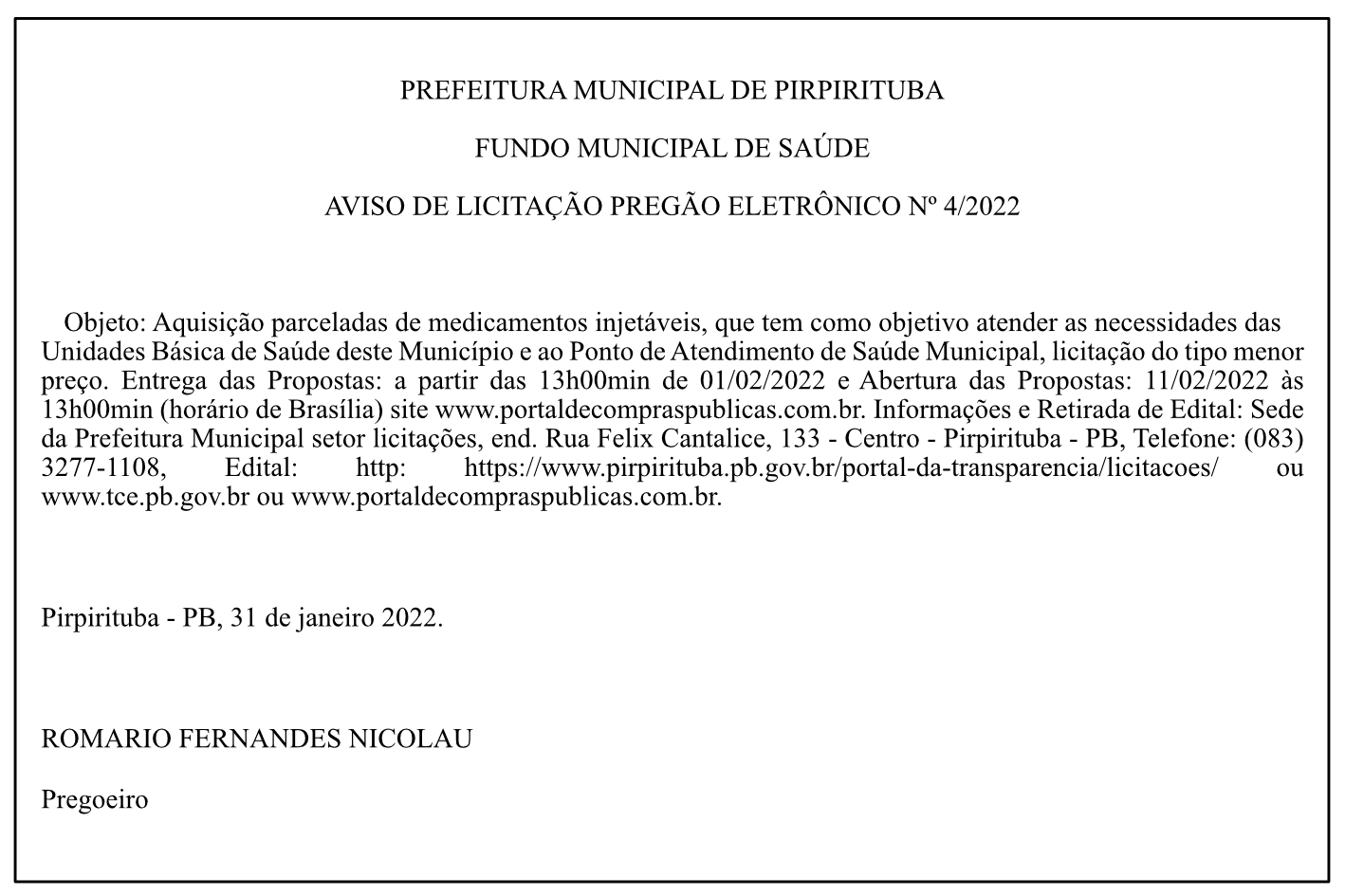 PREFEITURA MUNICIPAL DE PIRPIRITUBA – AVISO DE LICITAÇÃO – PREGÃO ELETRÔNICO Nº 4/2022