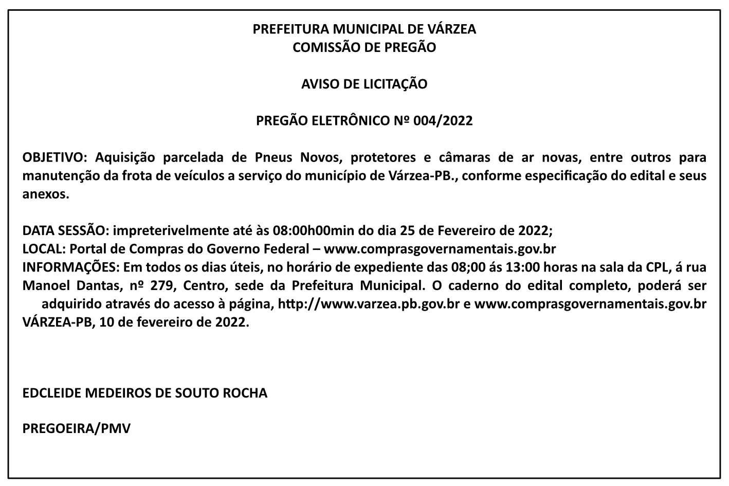 PREFEITURA MUNICIPAL DE VÁRZEA – COMISSÃO DE PREGÃO – AVISO DE LICITAÇÃO – PREGÃO ELETRÔNICO Nº 004/2022