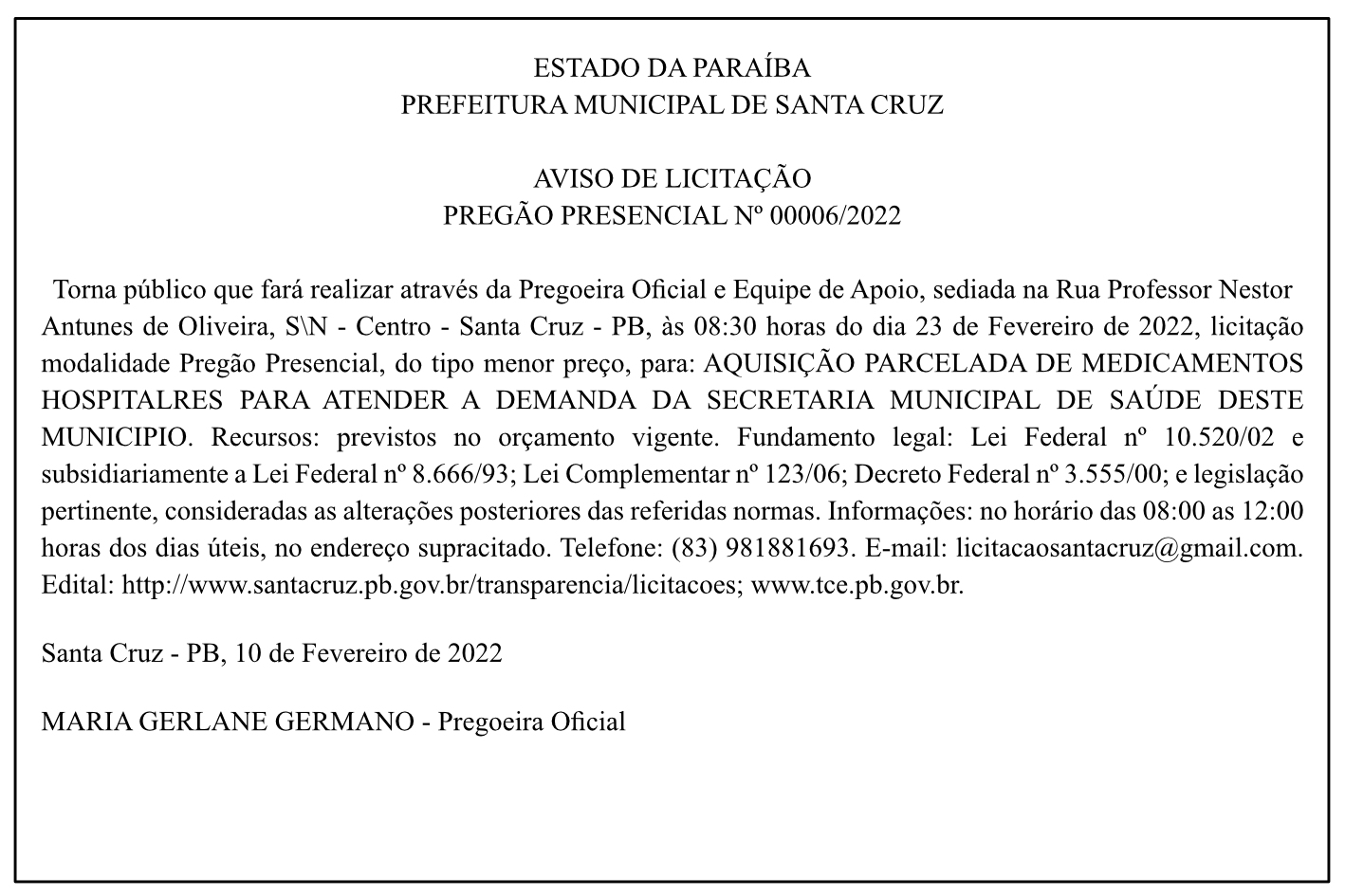 PREFEITURA MUNICIPAL DE SANTA CRUZ – AVISO DE LICITAÇÃO – PREGÃO PRESENCIAL Nº 00006/2022