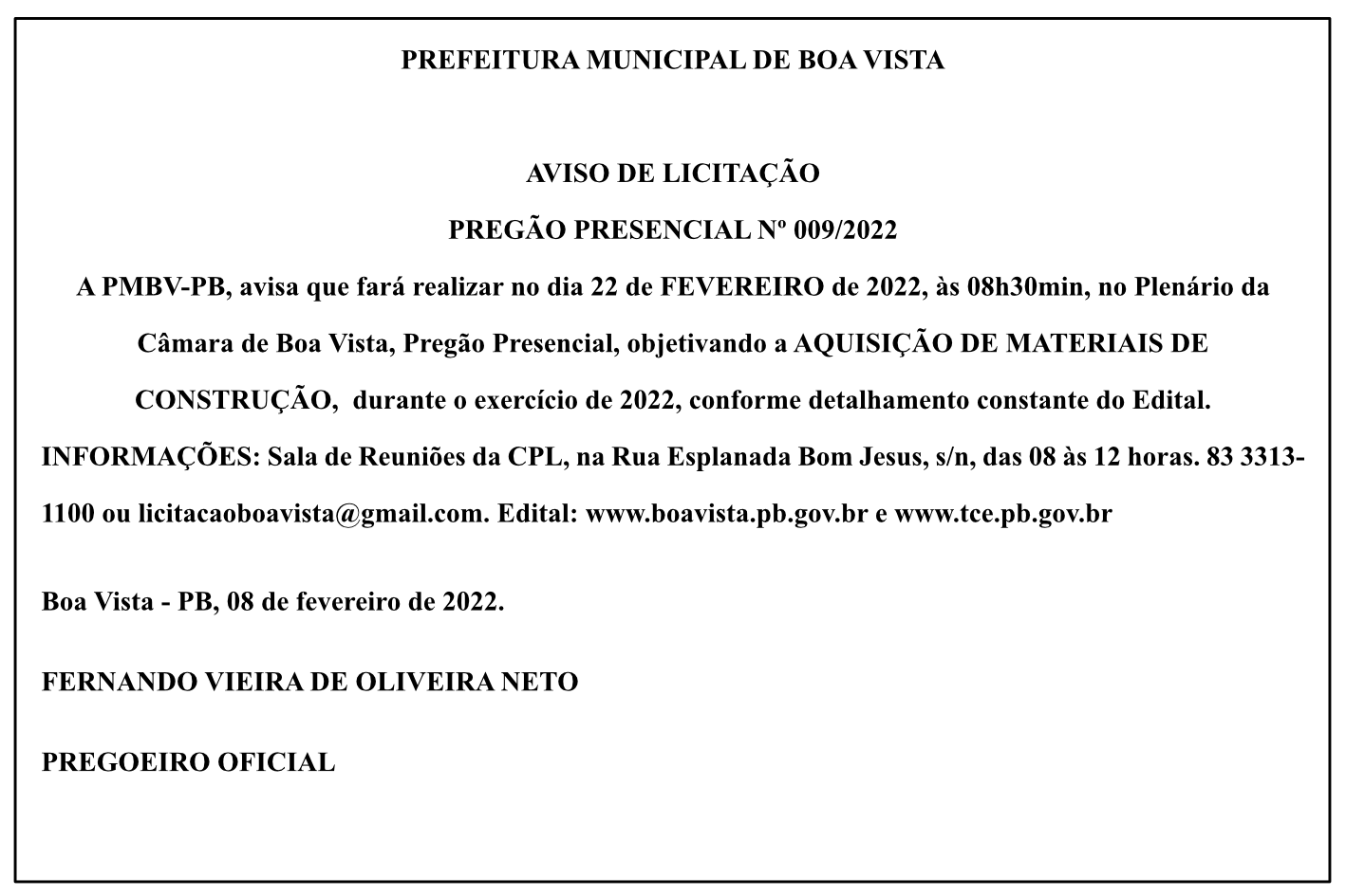 PREFEITURA MUNICIPAL DE BOA VISTA – AVISO DE LICITAÇÃO – PREGÃO PRESENCIAL Nº 009/2022