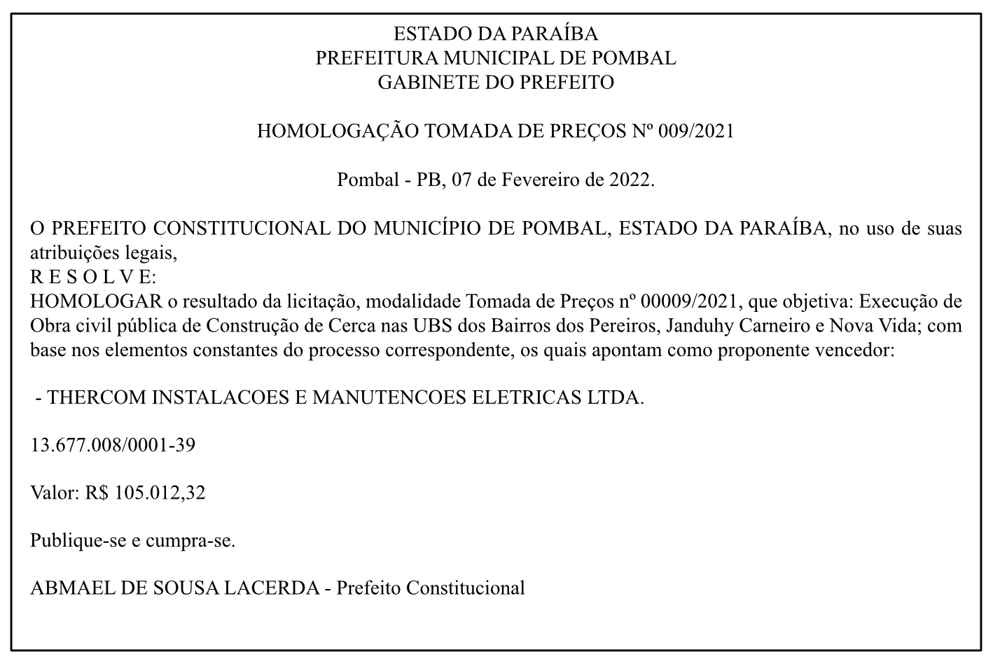 PREFEITURA MUNICIPAL DE POMBAL – GABINETE DO PREFEITO – HOMOLOGAÇÃO – TOMADA DE PREÇOS Nº 009/2021