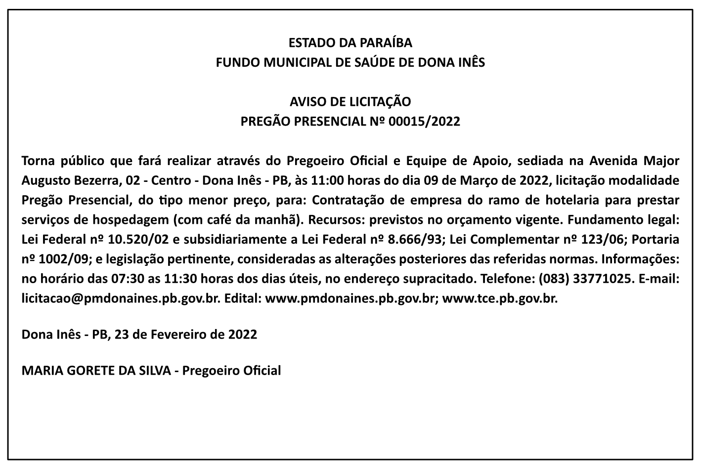 FUNDO MUNICIPAL DE SAÚDE DE DONA INÊS – AVISO DE LICITAÇÃO – PREGÃO PRESENCIAL Nº 00015/2022