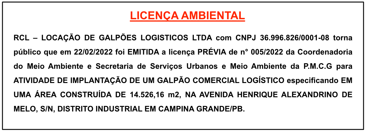 RCL – LOCAÇÃO DE GALPÕES LOGISTICOS LTDA – LICENÇA AMBIENTAL