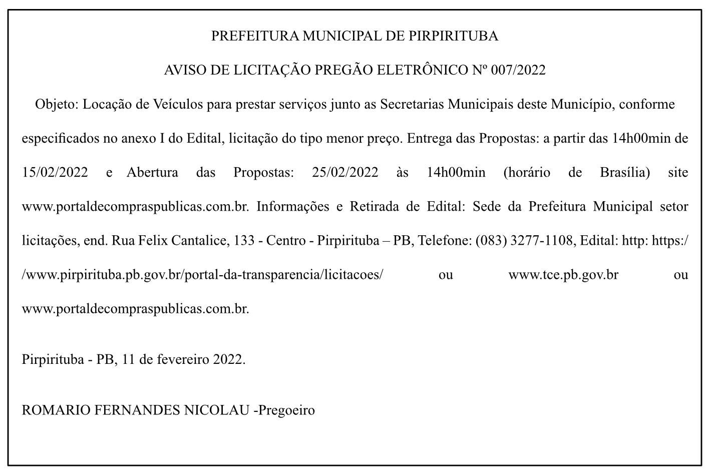 PREFEITURA MUNICIPAL DE PIRPIRITUBA – AVISO DE LICITAÇÃO – PREGÃO ELETRÔNICO Nº 007/2022