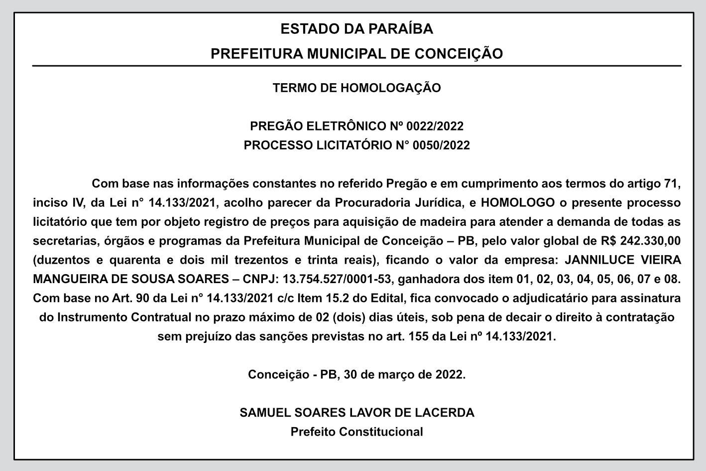 PREFEITURA MUNICIPAL DE CONCEIÇÃO – HOMOLOGAÇÃO- PREGÃO ELETRÔNICO Nº 0022/2022 – PROCESSO LICITATÓRIO N° 0050/2022
