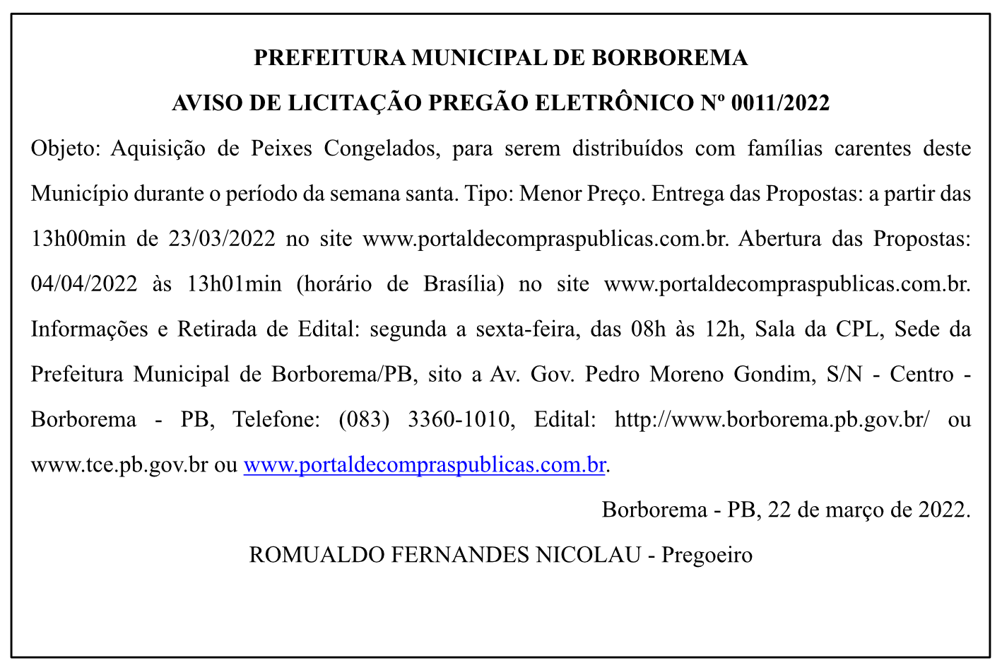 PREFEITURA MUNICIPAL DE BORBOREMA – AVISO DE LICITAÇÃO – PREGÃO ELETRÔNICO Nº 0011/2022