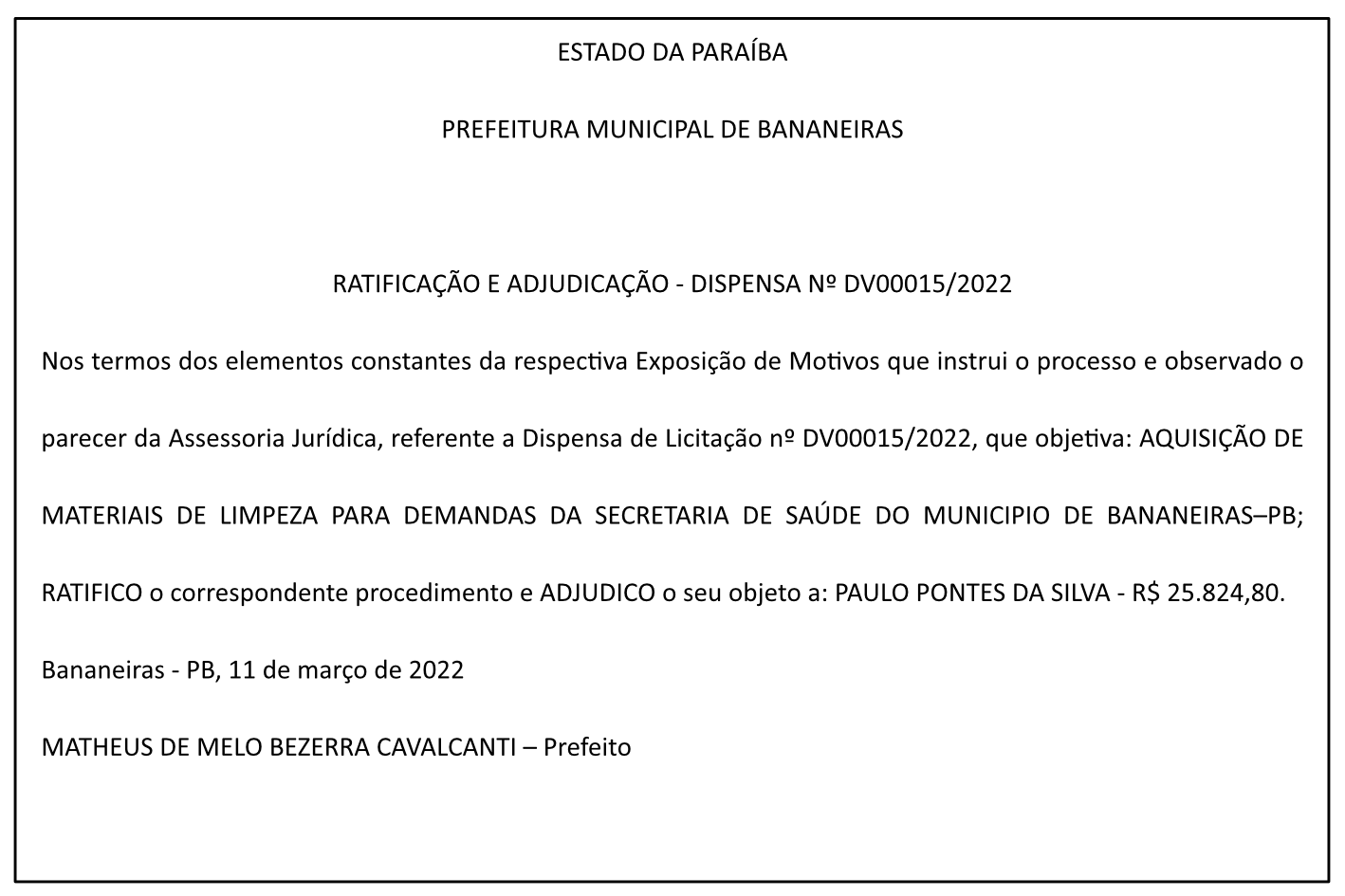 PREFEITURA MUNICIPAL DE BANANEIRAS – RATIFICAÇÃO E ADJUDICAÇÃO – DISPENSA Nº DV00015/2022