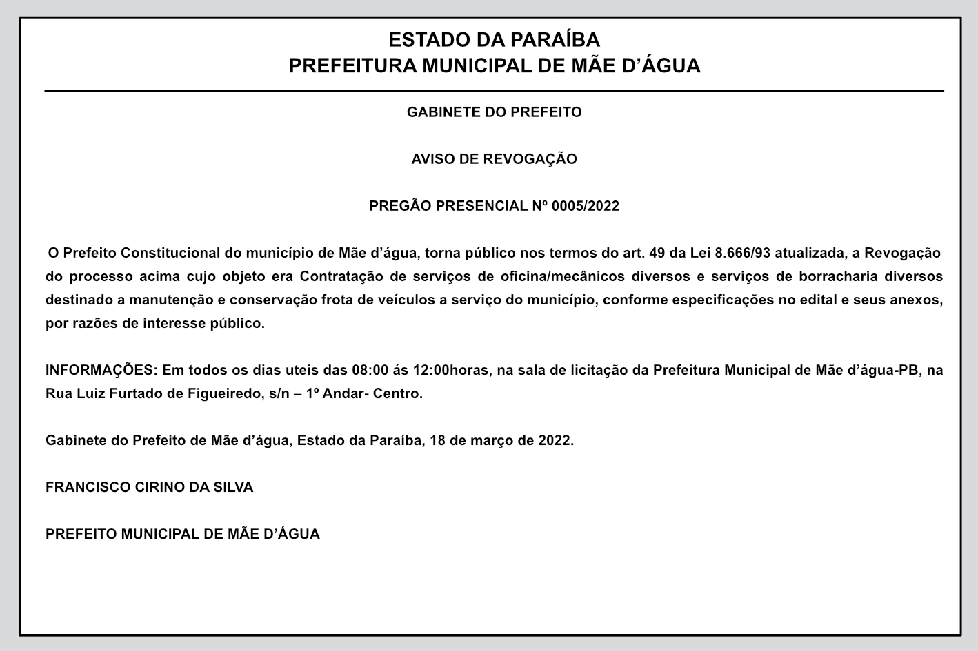 PREFEITURA MUNICIPAL DE MÃE D’ÁGUA – GABINETE DO PREFEITO – AVISO DE REVOGAÇÃO – PREGÃO PRESENCIAL Nº 0005/2022