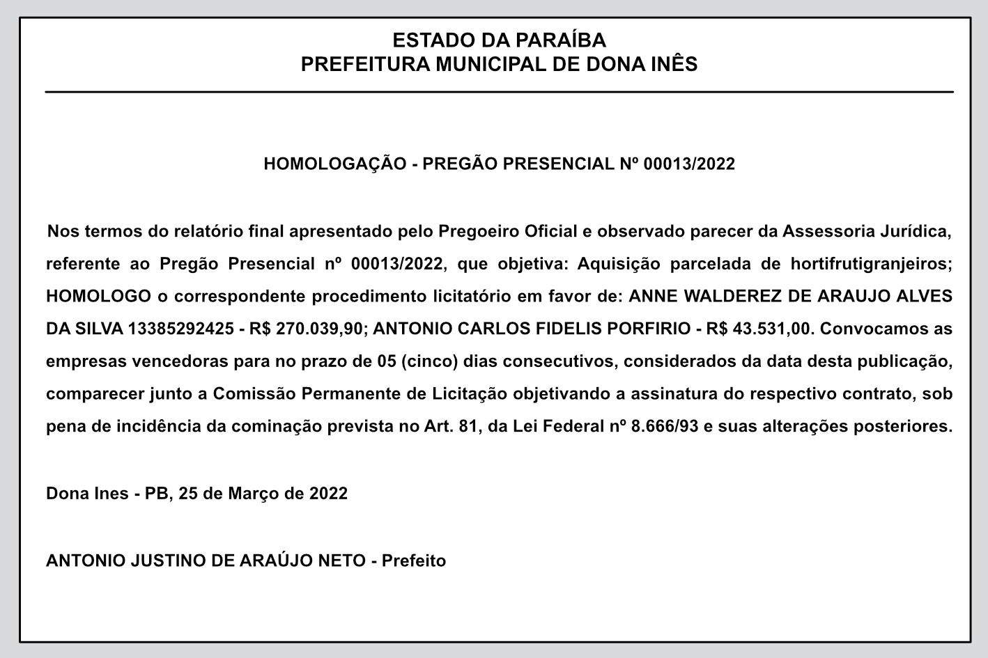 PREFEITURA MUNICIPAL DE DONA INÊS – HOMOLOGAÇÃO – PREGÃO PRESENCIAL Nº 00013/2022