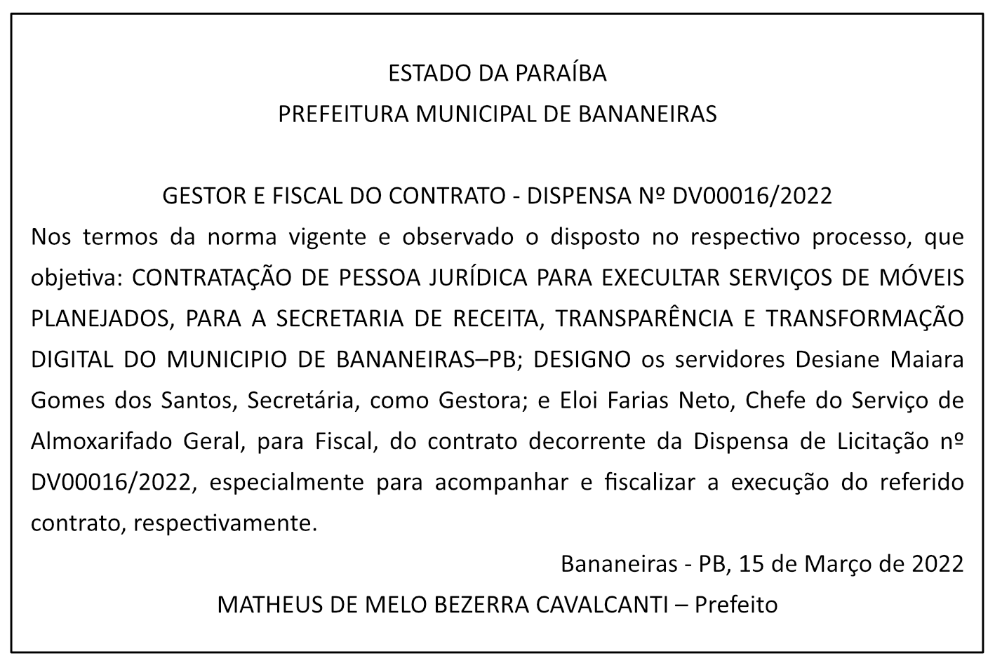 PREFEITURA MUNICIPAL DE BANANEIRAS – GESTOR E FISCAL DO CONTRATO – DISPENSA Nº DV00016/2022