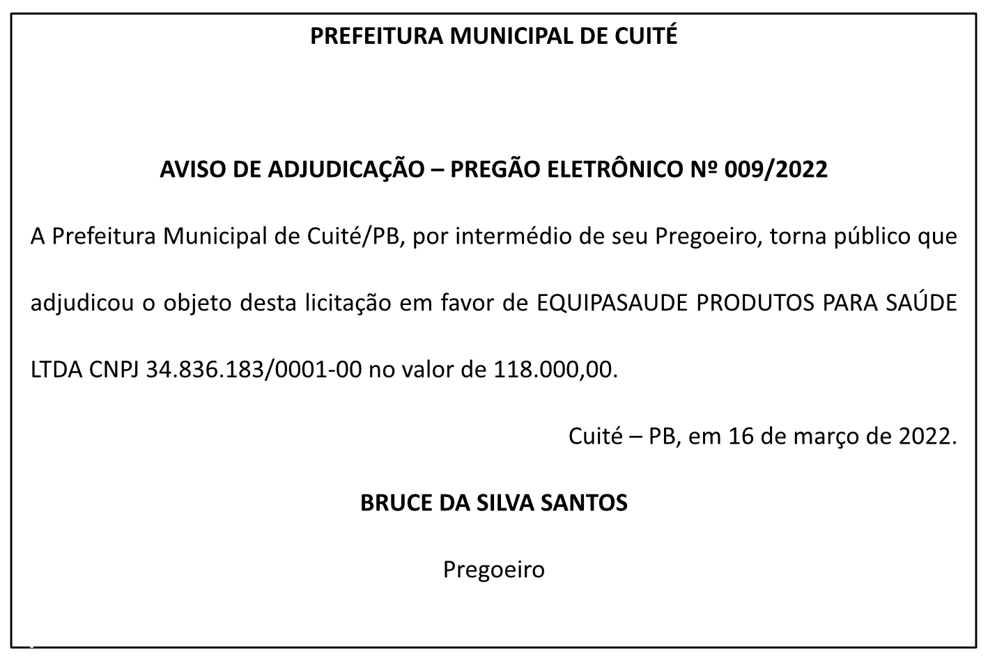 PREFEITURA MUNICIPAL DE CUITÉ – AVISO DE ADJUDICAÇÃO – PREGÃO ELETRÔNICO Nº 009/2022