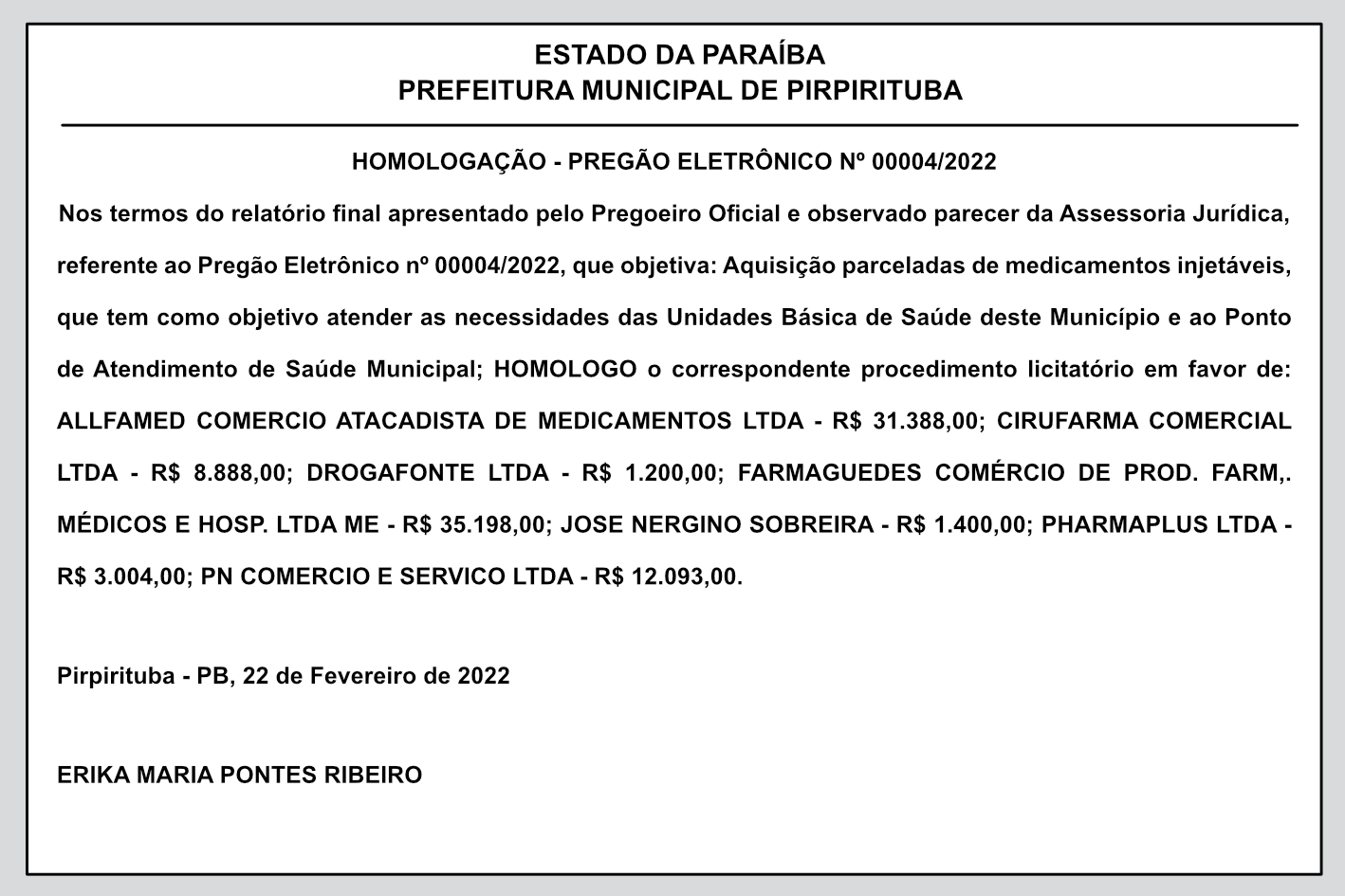 PREFEITURA MUNICIPAL DE PIRPIRITUBA – HOMOLOGAÇÃO – PREGÃO ELETRÔNICO Nº 00004/2022