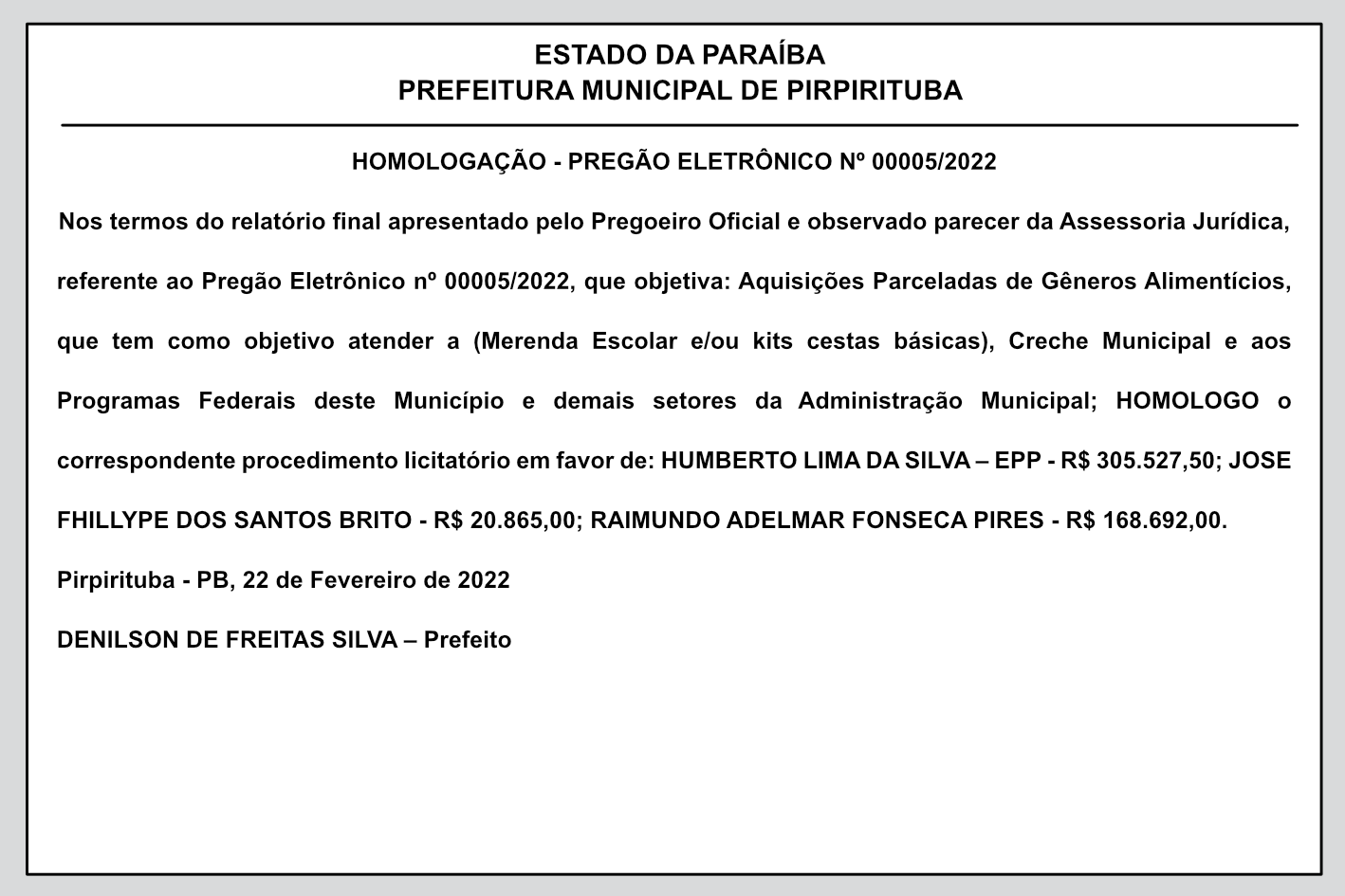 PREFEITURA MUNICIPAL DE PIRPIRITUBA – HOMOLOGAÇÃO – PREGÃO ELETRÔNICO Nº 00005/2022