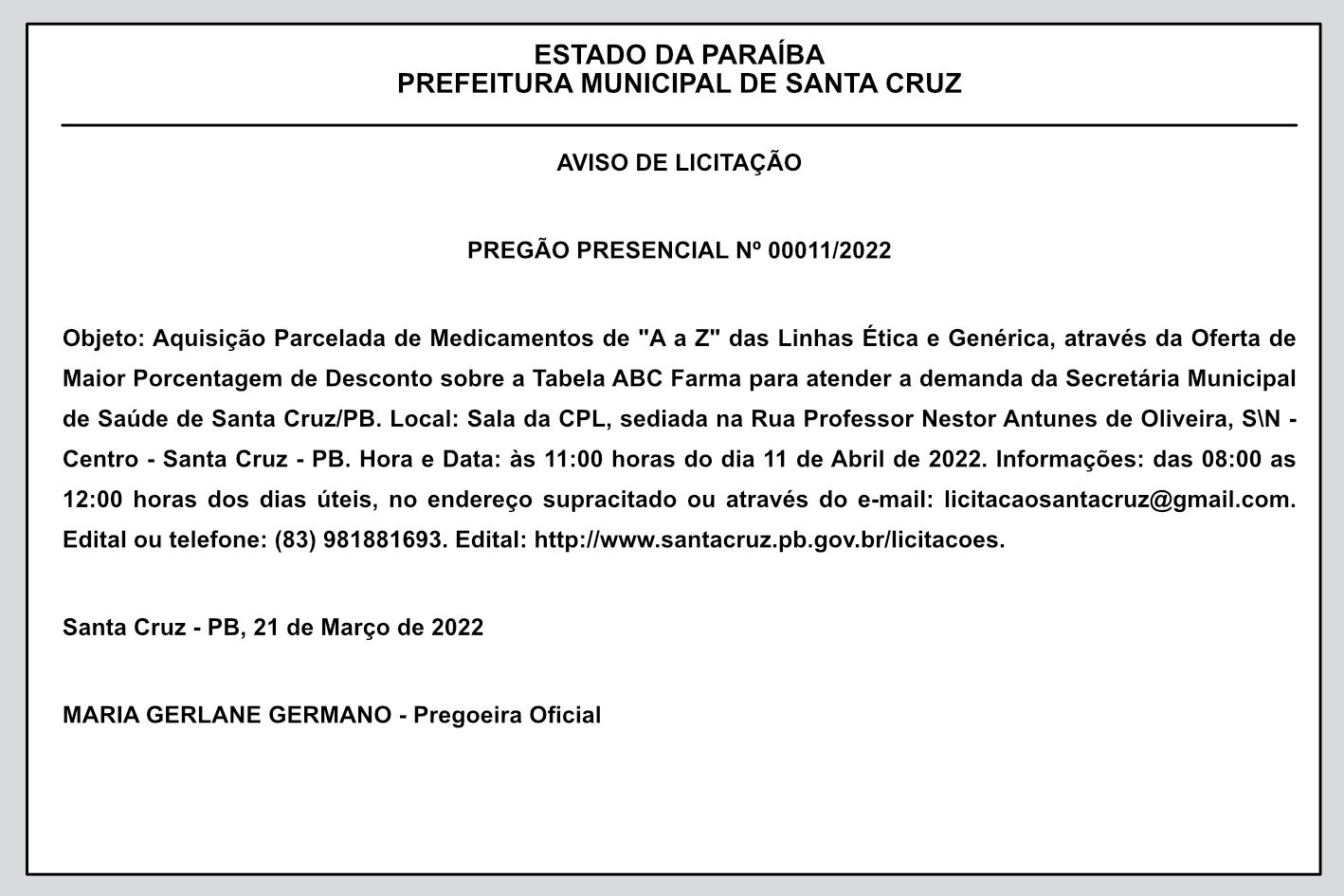 PREFEITURA MUNICIPAL DE SANTA CRUZ – AVISO DE LICITAÇÃO – PREGÃO PRESENCIAL Nº 00011/2022
