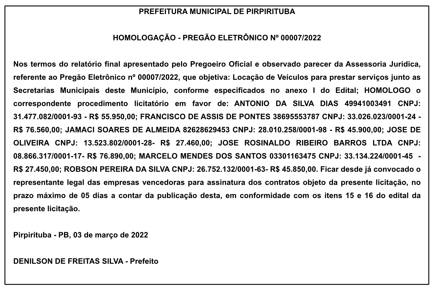 PREFEITURA MUNICIPAL DE PIRPIRITUBA – HOMOLOGAÇÃO – PREGÃO ELETRÔNICO Nº 00007/2022