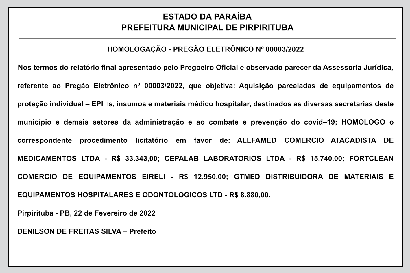 PREFEITURA MUNICIPAL DE PIRPIRITUBA – HOMOLOGAÇÃO – PREGÃO ELETRÔNICO Nº 00003/2022