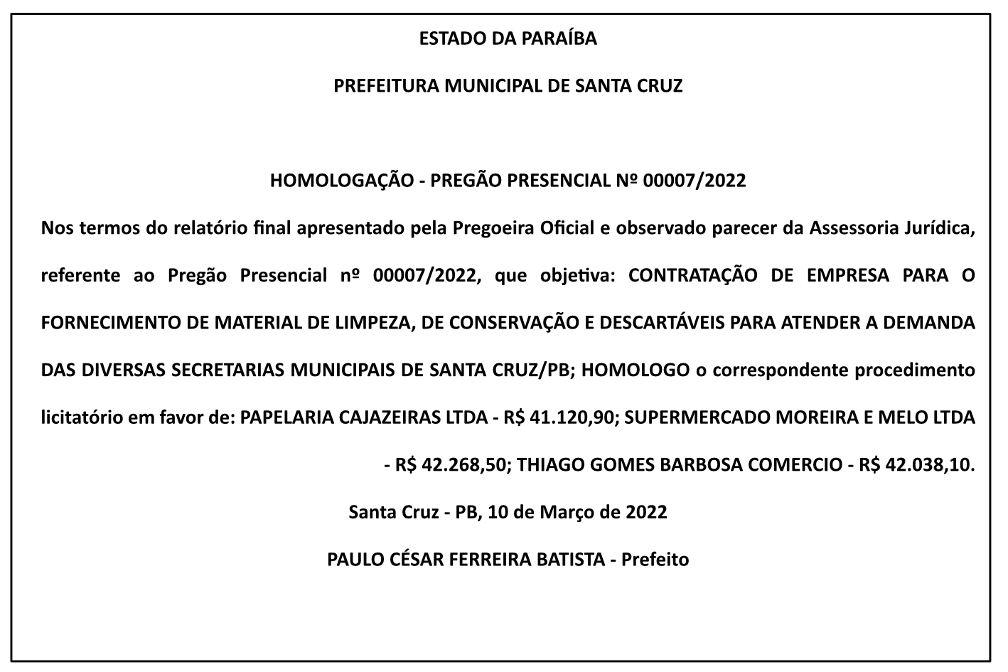 PREFEITURA MUNICIPAL DE SANTA CRUZ – HOMOLOGAÇÃO – PREGÃO PRESENCIAL Nº 00007/2022