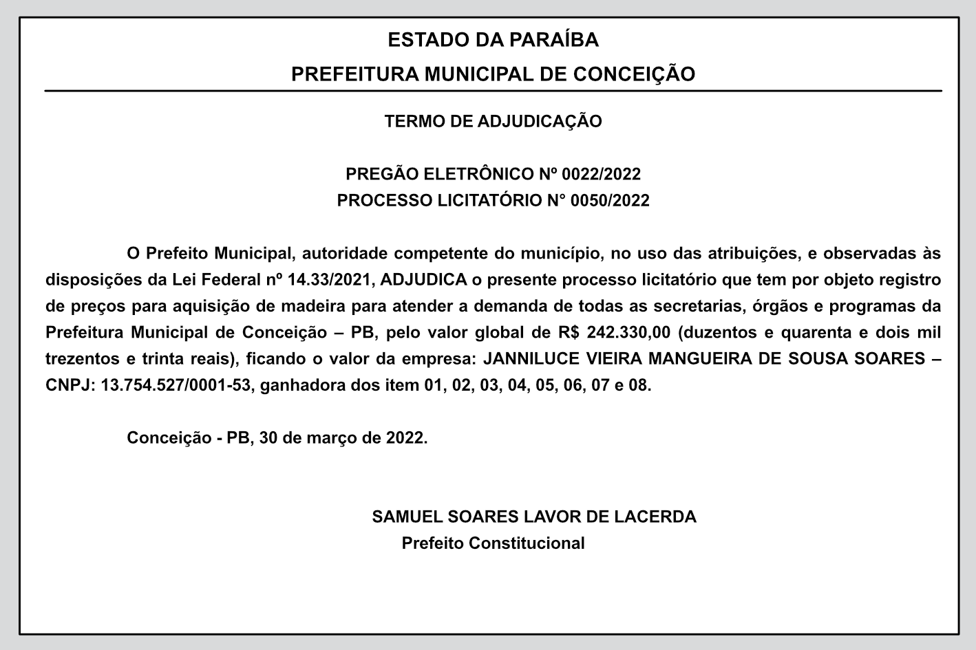 PREFEITURA MUNICIPAL DE CONCEIÇÃO -ADJUDICAÇÃO – PREGÃO ELETRÔNICO Nº 0022/2022 – PROCESSO LICITATÓRIO N° 0050/2022