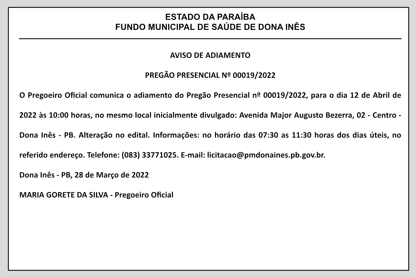 FUNDO MUNICIPAL DE SAÚDE DE DONA INÊS – AVISO DE ADIAMENTO – PREGÃO PRESENCIAL Nº 00019/2022