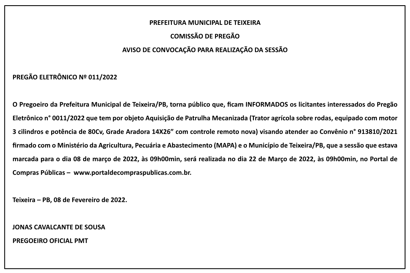 PREFEITURA MUNICIPAL DE TEIXEIRA – COMISSÃO DE PREGÃO – AVISO DE CONVOCAÇÃO PARA REALIZAÇÃO DA SESSÃO – PREGÃO ELETRÔNICO Nº 011/2022