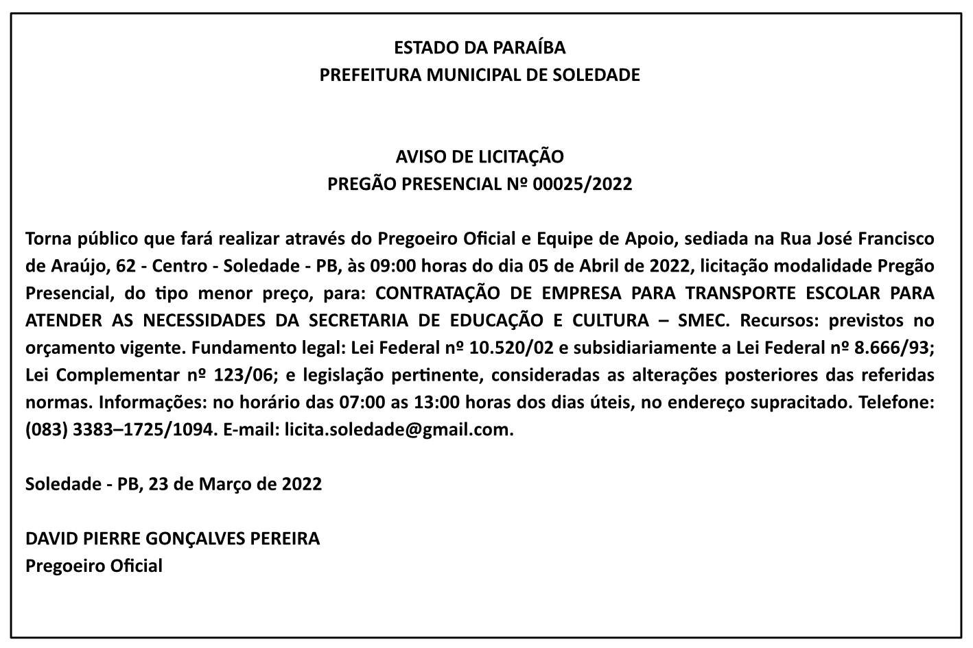 PREFEITURA MUNICIPAL DE SOLEDADE – AVISO DE LICITAÇÃO – PREGÃO PRESENCIAL Nº 00025/2022