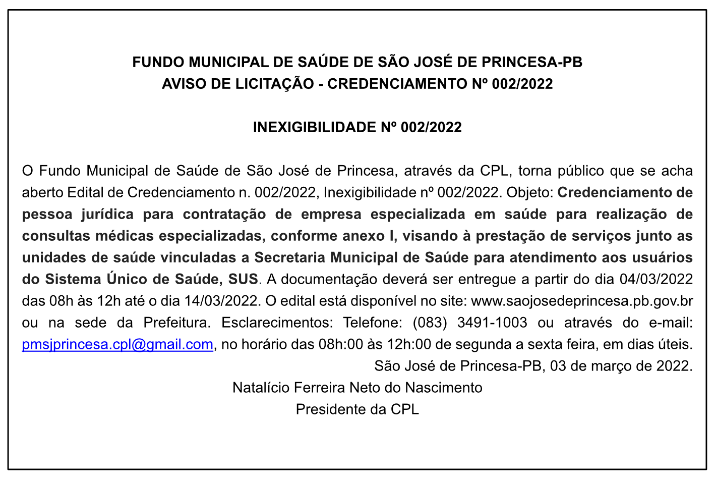 FUNDO MUNICIPAL DE SAÚDE DE SÃO JOSÉ DE PRINCESA-PB – AVISO DE LICITAÇÃO – CREDENCIAMENTO Nº 002/2022 – INEXIGIBILIDADE Nº 002/2022