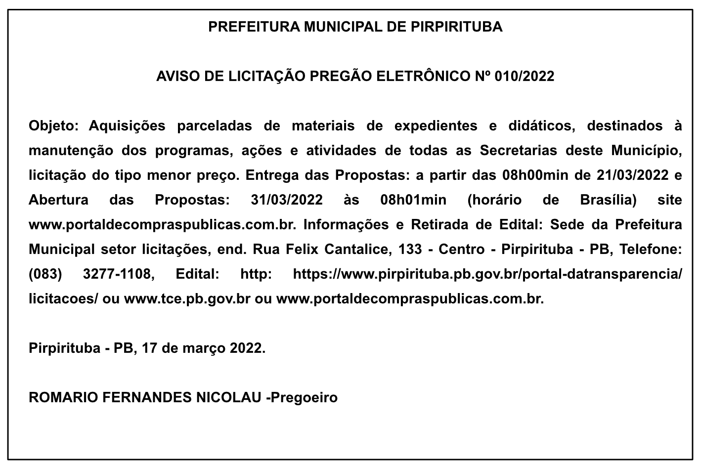 PREFEITURA MUNICIPAL DE PIRPIRITUBA – AVISO DE LICITAÇÃO – PREGÃO ELETRÔNICO Nº 010/2022