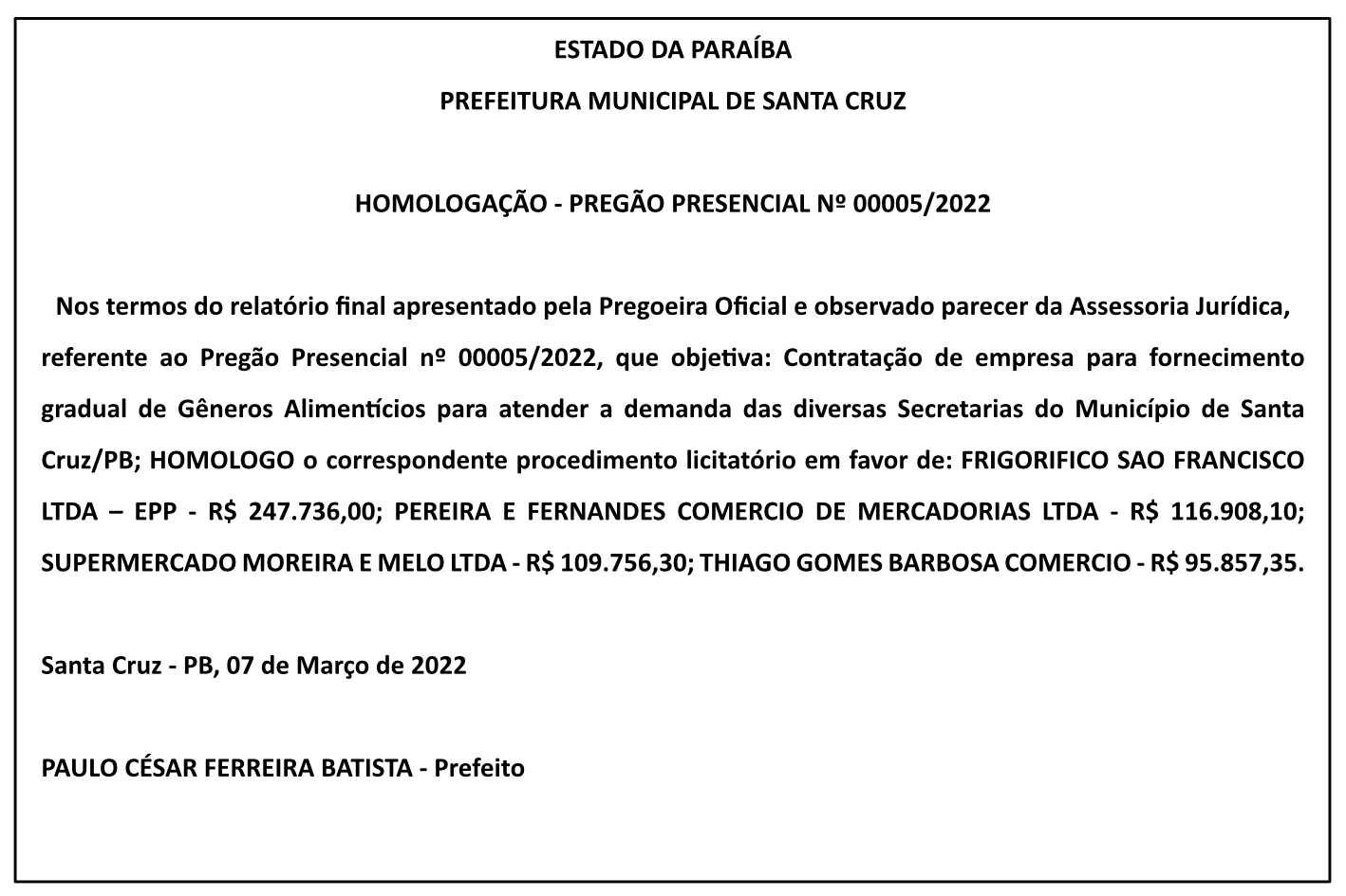 PREFEITURA MUNICIPAL DE SANTA CRUZ – HOMOLOGAÇÃO – PREGÃO PRESENCIAL Nº 00005/2022